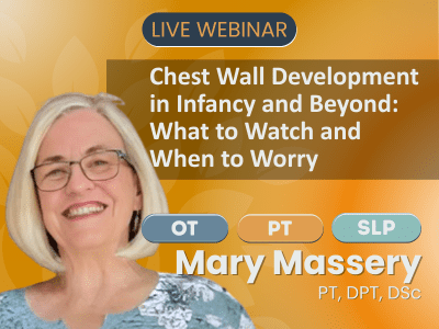 September 1, 2026 – LIVE WEBINAR – Chest Wall Development in Infancy and Beyond: What to Watch and When to Worry